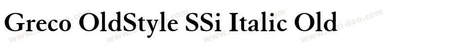 Greco OldStyle SSi Italic Old Style Figures字体转换